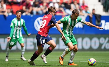 Осасуна победи Бетис с 3 2 като домакин в двубой от