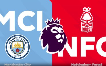Манчестър Сити - Нотингам Форест 2:2 /репортаж/
